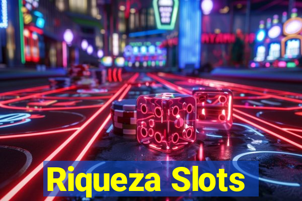 Riqueza Slots